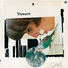 CAVE ANNOUNCES NEW ALBUM,&nbsp;THREACE