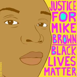"Justice for Mike Brown," by Chucha Marquez was the flier image for the Crocker Art Museum's Art and Activism talk in November.